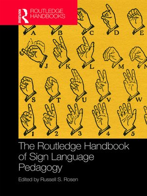 cover image of The Routledge Handbook of Sign Language Pedagogy